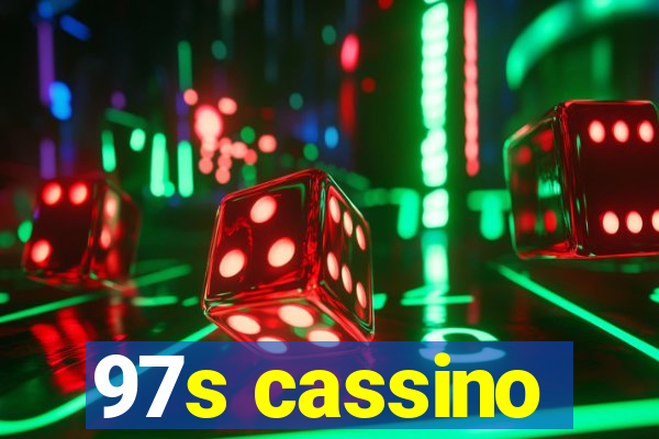 97s cassino